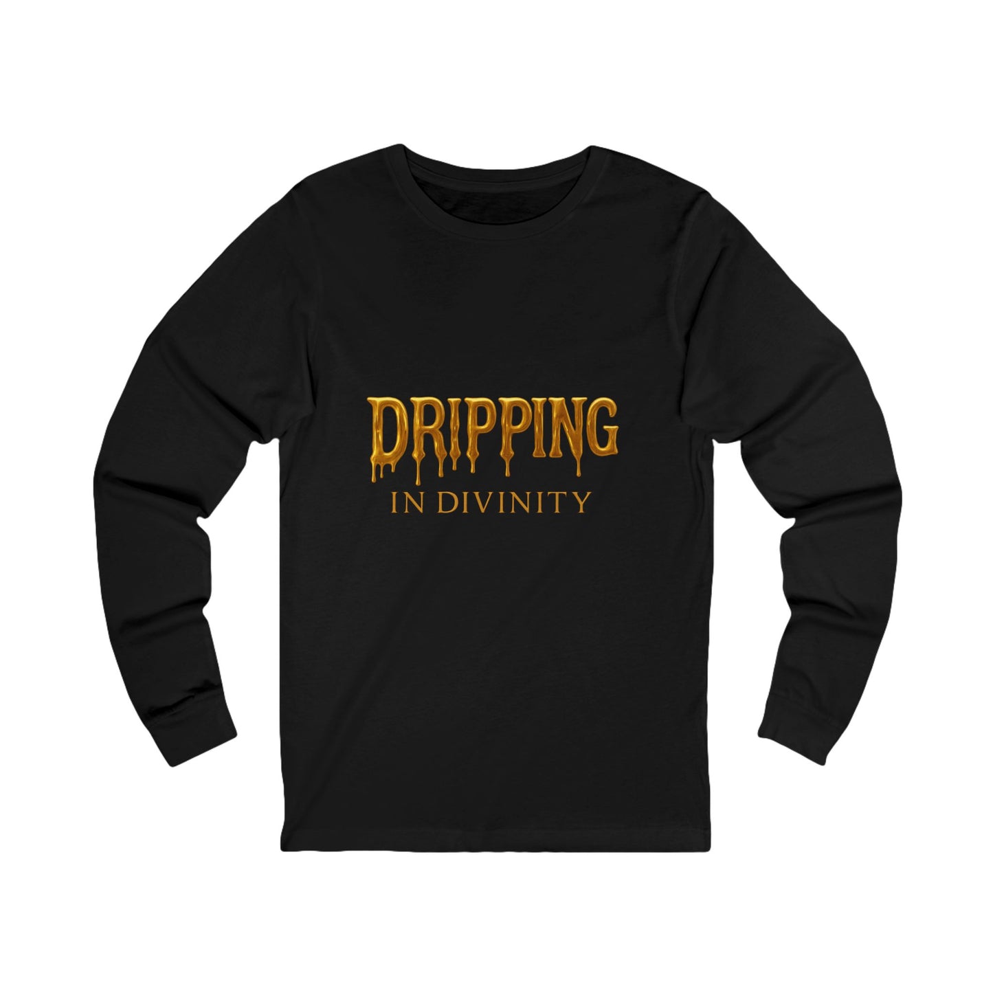 Dripping in Divinity Unisex Long Sleeve