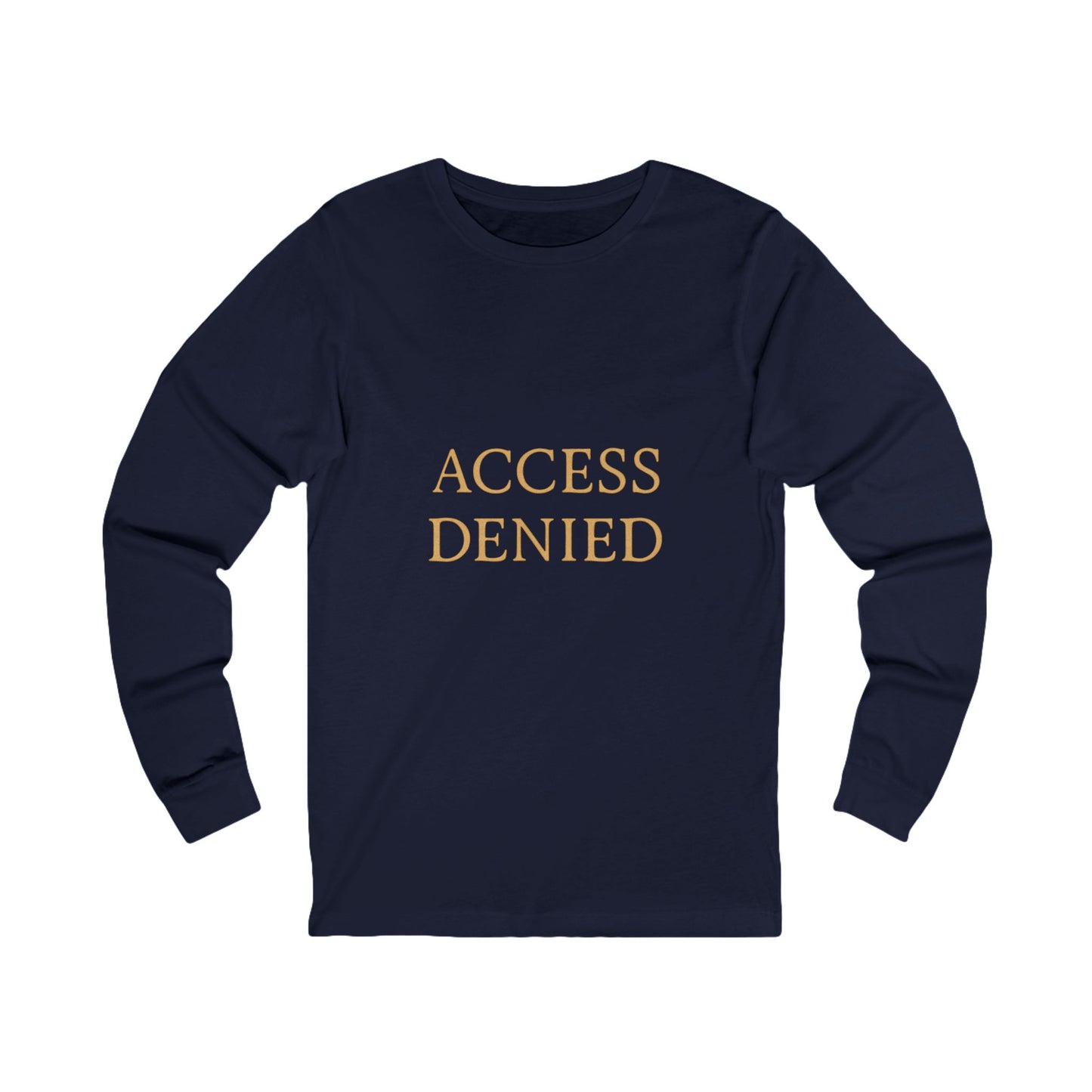 Access Denied Unisex Long Sleeve